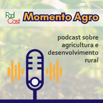 Podcast Momento Agro