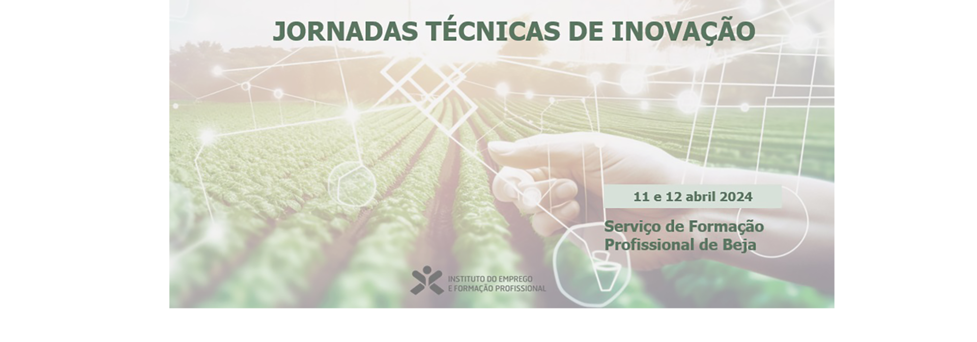 Jornadas Técnicas de Inovação em Beja | 11 e 12 de abril